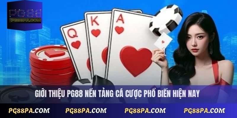 Giới thiệu PG88 1 Giới Thiệu PG88 nền tảng cá cược phổ biến hiện nay