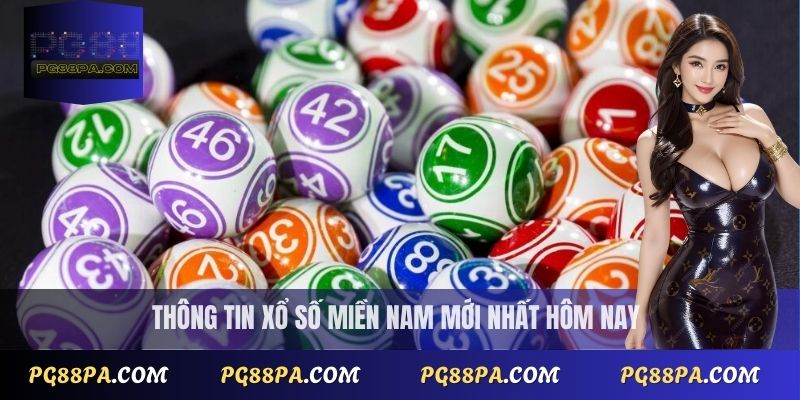 Xổ Số Miền Nam Hôm Nay - Kết Quả Nhanh & Dò Vé Miễn Phí 2 Thông tin xổ số miền Nam mới nhất hôm nay