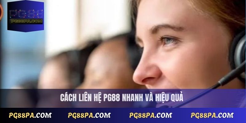 Liên Hệ PG88 2 Cách liên hệ PG88 nhanh và hiệu quả