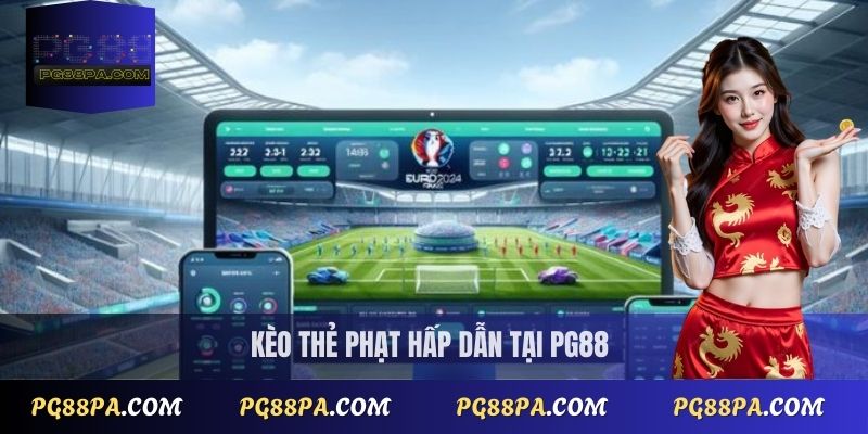 Kèo thẻ phạt PG88 chi tiết: phân tích tỷ lệ cược và mẹo chơi hay 1 Kèo thẻ phạt PG88