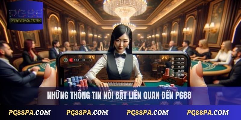 Những tin tức đáng chú ý khác tại PG88